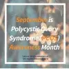 Polycystic Ovary Syndrome Awareness Month